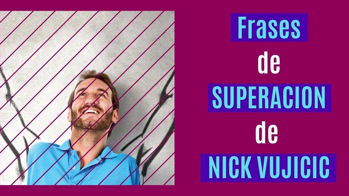 descubre las mejores frases inspiradoras de nick vujicic el hombre sin extremidades 1