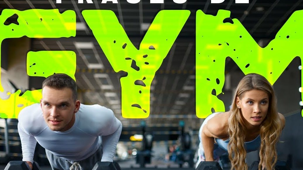 48 frases del gym graciosas que te haran reir sin parar