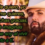 47 frases de carin leon descubre las mejores frases de este talentoso cantante de musica regional mexicana