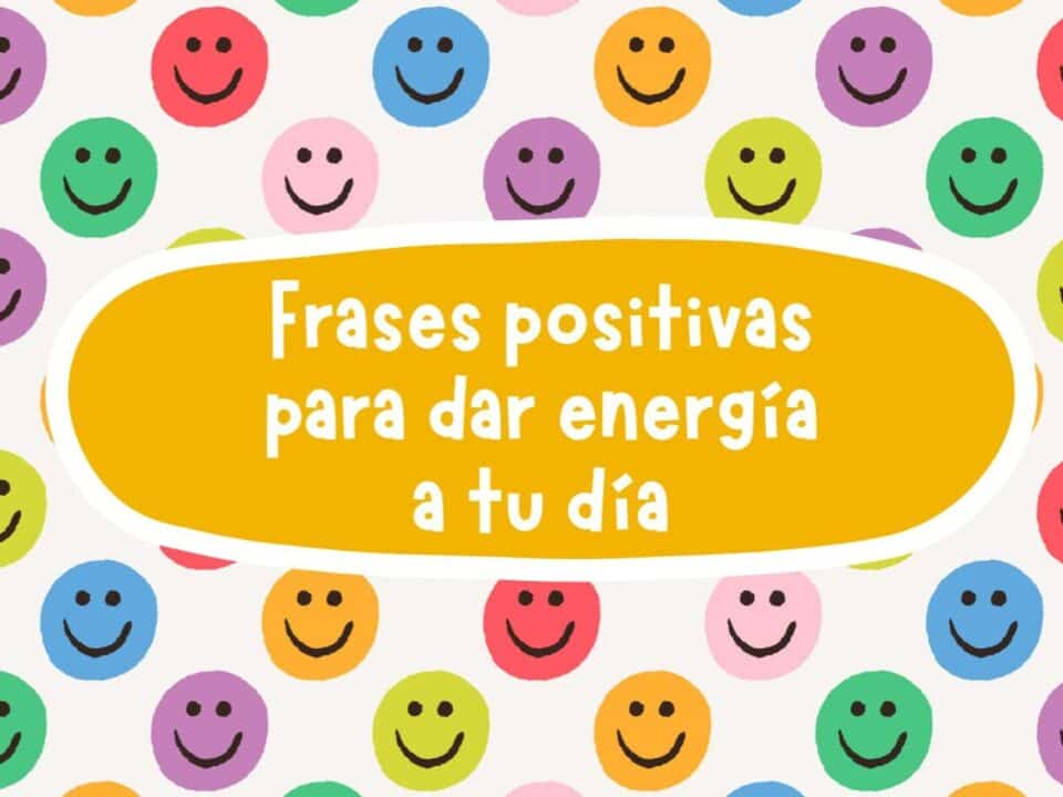 44 frases de buena vibra positiva eleva tu energia y motivacion