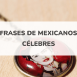 descubre las 42 frases patrioticas mexicanas que inspiraran tu amor por mexico